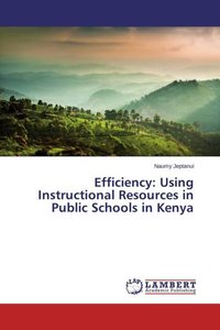 Efficiency: Using Instructional Resources in Public Schools in Kenya