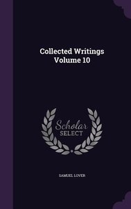 Collected Writings Volume 10