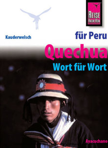 Reise Know-How Sprachführer Quechua für Peru - Wort für Wort (Quechua Ayacuchano)
