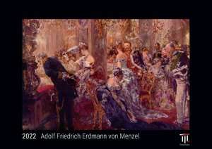 Adolf Friedrich Erdmann von Menzel 2022 - Black Edition - Timokrates Kalender, Wandkalender, Bildkalender - DIN A4 (ca. 30 x 21 cm)