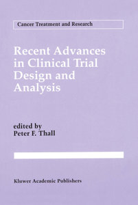 Recent Advances in Clinical Trial Design and Analysis