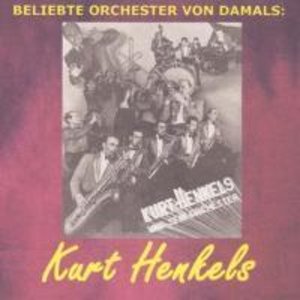 Kurt Henkels und sein Orchester