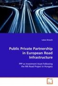 Public Private Partnership in European RoadInfrastructure