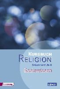 Kursbuch Religion Sekundarstufe II - Ausgabe 2014