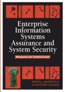 Enterprise Information Systems Assurance and System Security