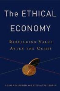 The Ethical Economy - Rebuilding Value After the Crisis