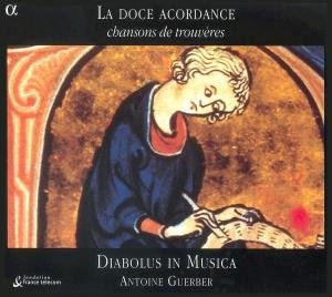 La Doce Acordance-Chansons De Trouveres (12.&15.JH