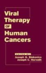 Viral Therapy of Human Cancers