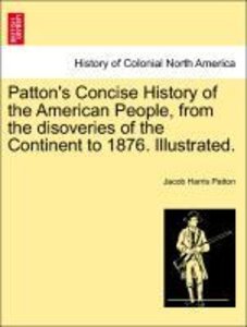 Patton, J: Patton\'s Concise History of the American People,