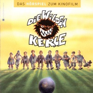 Die Wilden Kerle. Tl.1, 1 Audio-CD