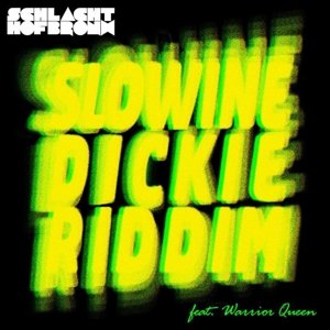 Slowine/Dickie Riddim