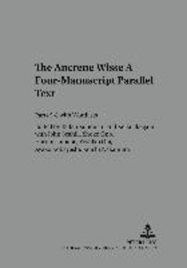 The "Ancrene Wisse-" A Four-Manuscript Parallel Text
