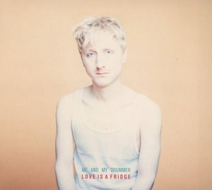 Love Is A Fridge, 1 Audio-CD