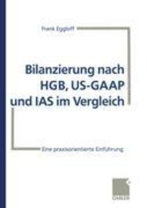 Bilanzierung nach HGB, US-GAAP und IAS im Vergleich