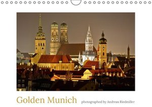 Riedmiller, A: Golden Munich photographed by Andreas Riedmil