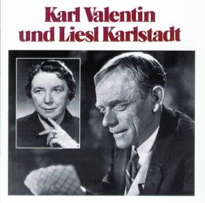 Karl Valentin und Liesl Karlstadt 2. CD