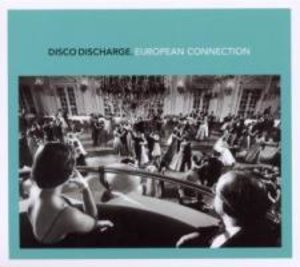 Disco Discharge-European Connection