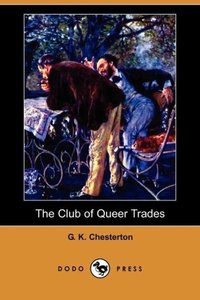 The Club of Queer Trades (Dodo Press)