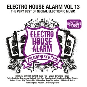 Electro House Alarm Vol. 13