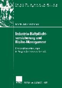 Industrie-Haftpflichtversicherung und Risiko-Management