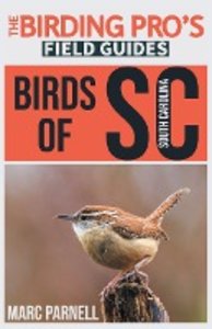 Birds of South Carolina (The Birding Pro's Field Guides)