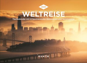 Weltreise - KUNTH Tischkalender 2025