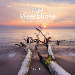 Meerblicke - Deutschlands Nord- und Ostsee - KUNTH Broschurkalender 2024