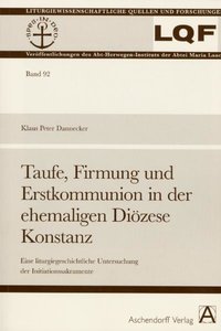 Taufe, Firmung und Erstkommunion in der ehemaligen Diözese Konstanz