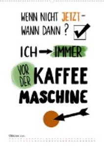 Kaffee liebt dich (Premium, hochwertiger DIN A2 Wandkalender 2023, Kunstdruck in Hochglanz)
