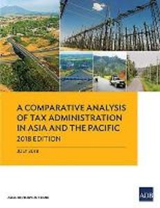 A Comparative Analysis of Tax Administration in Asia and the Pacific
