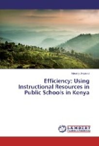 Efficiency: Using Instructional Resources in Public Schools in Kenya