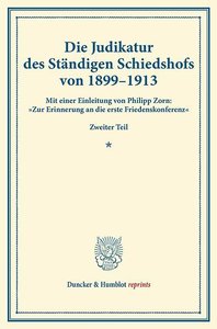 Die Judikatur des Ständigen Schiedshofs von 1899–1913.