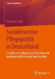 Sozialinvestive Pflegepolitik in Deutschland