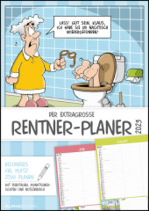 Der extragroße Rentner-Planer 2023 - Bildkalender A3 (29,7x42 cm) - mit witzigen Cartoons, Monatsübersichten und Ferienterminen - Wandkalender