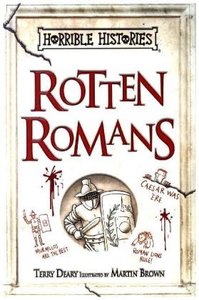 Horrible Histories - The Rotten Romans, 25th Anniversary Edition