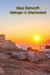Gefangen in Griechenland