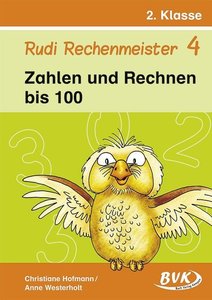 Rudi Rechenmeister 4 - Zahlen und Rechnen bis 100