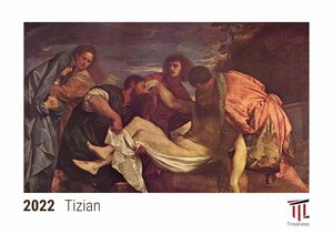 Tizian 2022 - Timokrates Kalender, Tischkalender, Bildkalender - DIN A5 (21 x 15 cm)