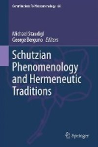 Schutzian Phenomenology and Hermeneutic Traditions