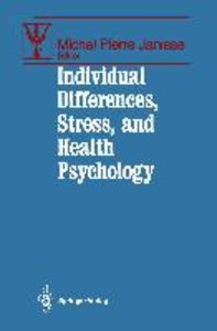 Individual Differences, Stress, and Health Psychology