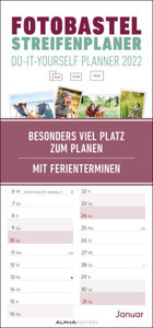 Foto-Bastel-Streifenplaner 2022 - Bastel-Kalender - Do it yourself calendar 19,5x45 cm - datiert - Foto-Kalender - mit Ferienterminen - Alpha Edition