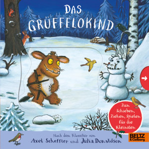 Das Grüffelokind (Pappbilderbuch z. Ziehen/Schieben/Spielen)
