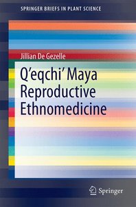 Q´eqchi´ Maya Reproductive Ethnomedicine