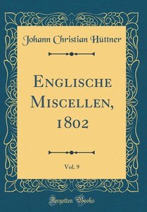 ENGLISCHE MISCELLEN 1802 VOL 9