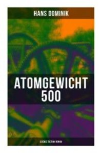 Atomgewicht 500 (Science-Fiction-Roman)