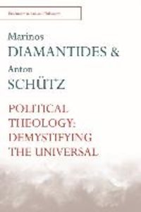 Political Theology: Demystifying the Universal