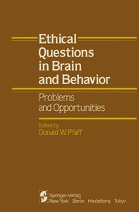 Ethical Questions in Brain and Behavior