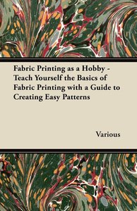 FABRIC PRINTING AS A HOBBY - T