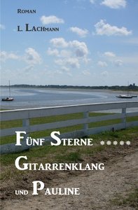 Lydia Lachmann / Fünf Sterne ***** Gitarrenklang und Pauline