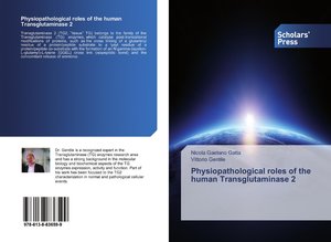 Physiopathological roles of the human Transglutaminase 2